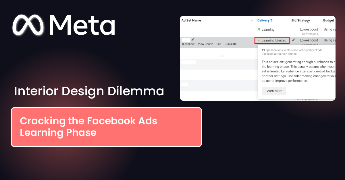 Interior Design Dilemma: Cracking the Facebook Ads Learning Phase