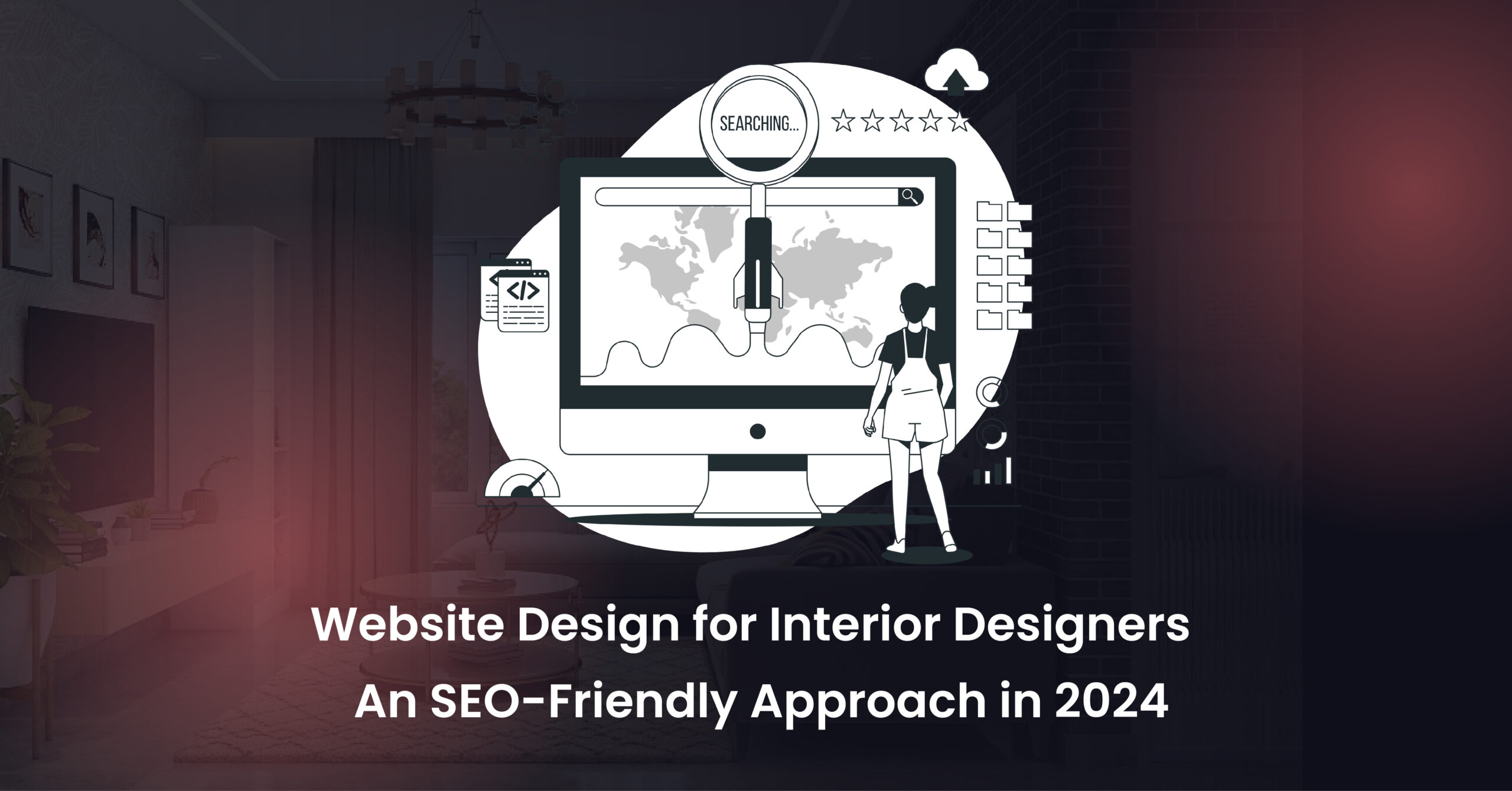 Website Design for Interior Designers – An SEO-Friendly Approach in 2024