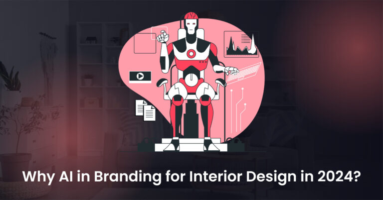 Why AI in Branding for Interior Design in 2024-01