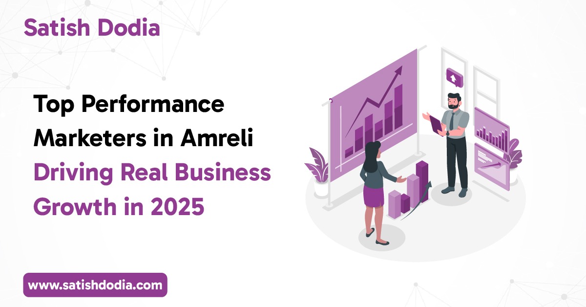 Top performance marketers in Amreli driving real business growth in 2025