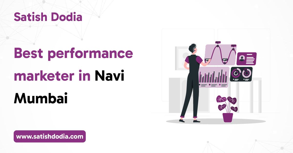 Top-rated performance marketer in Navi Mumbai driving ROI through digital strategies