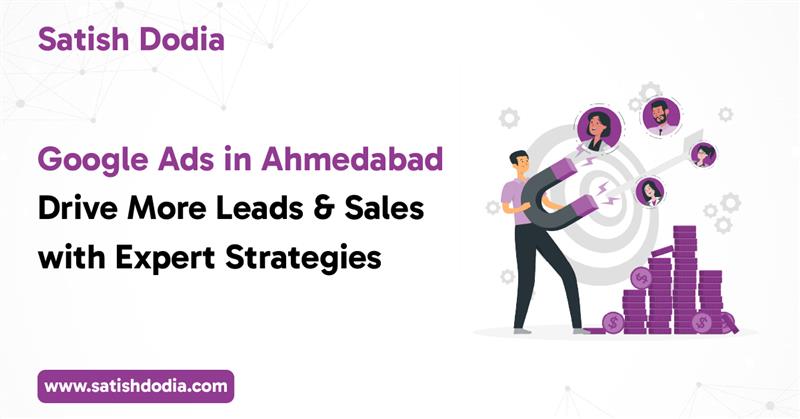 Google Ads services in Ahmedabad to boost leads and sales