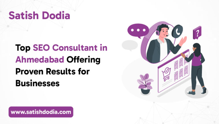 Top SEO consultant in Ahmedabad helping businesses improve Google rankings and traffic