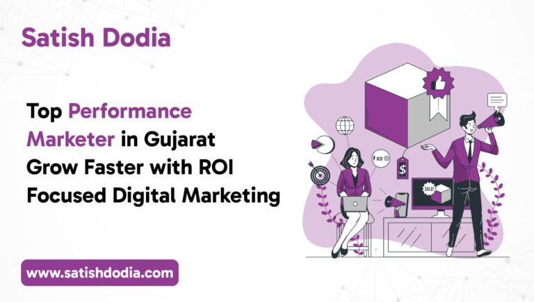 Top performance marketer in Gujarat offering ROI-focused digital marketing services to grow business online.