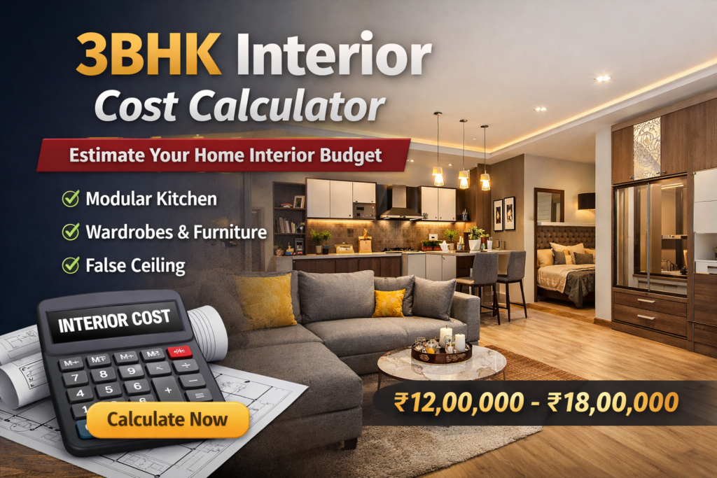 3BHK Interior Cost in India (2026) – Complete Price Guide + Calculator