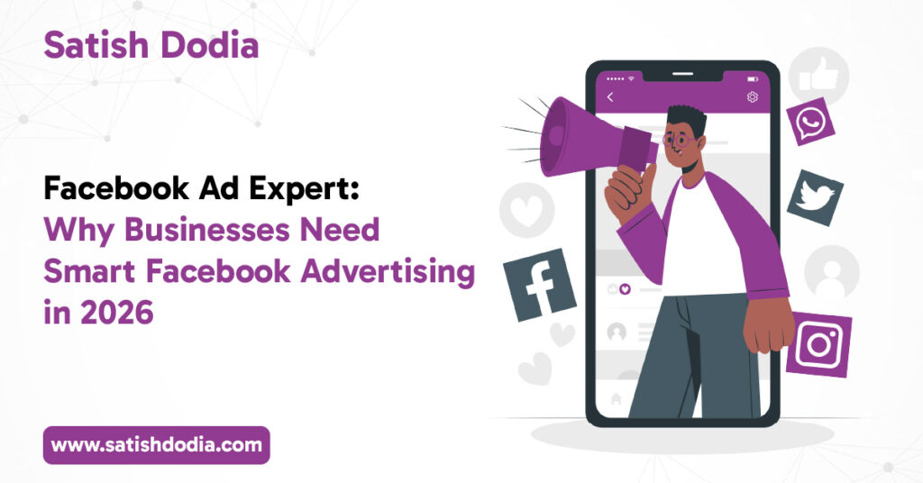 Facebook Ad Expert: Why Businesses Need Smart Facebook Advertising in 2026